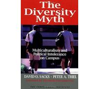 Peter A. Thiel David O. Sacks The Diversity Myth (Paperback) (US IMPORT)