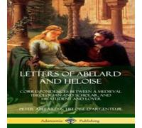 Peter Abelard Letters of Abelard & Heloise: Correspondences Between a Medieval Peter Abelard Multicolor