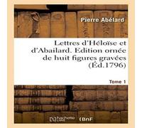 Peter Abelard Lettres d'Heloise Et d'Abailard. Tome 1 Paperback Book in White Peter Abelard White