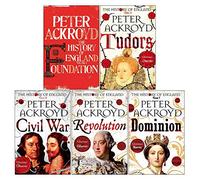 Peter Ackroyd 5 Books Collection Set History of England Series Vol 1-5 (Foundation, Tudors, Civil War, Revolution, Dominion)