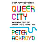 Peter Ackroyd Queer City (Paperback)
