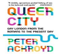 Peter Ackroyd Queer City Paperback Book Peter Ackroyd Multicolor