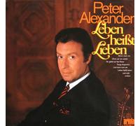 Peter Alexander - Leben heißt lieben [Vinyl LP] [Schallplatte] [VINYL]