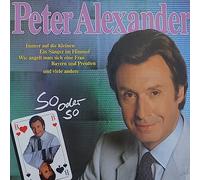 Peter Alexander - So oder so (1982)(12" Vinyl LP)(Ariola 205155)