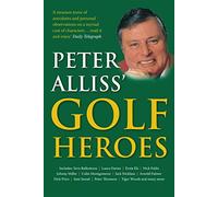Peter Alliss' Golf Heroes