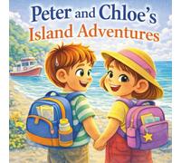 Peter and Chloe's Island adventures: Early learning