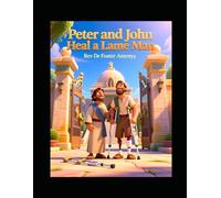 Peter and John Heal a Lame Man
