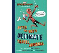 Peter and Ned's Ultimate Travel Journal (Spider-man Far from Home)