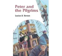 Peter and the Pilgrims (Louise A. Vernon Religious Heritage)