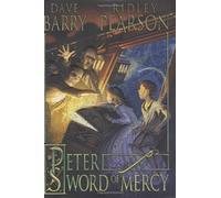 Peter and the Sword of Mercy (Starcatchers, 4)