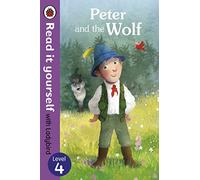 Peter and the Wolf - Read it yourself with Ladybird: Level 4
