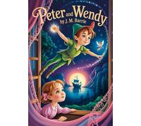 Peter and Wendy: Annotated