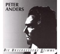 Peter Anders - Die Unvergessene Stimme