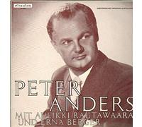 Peter Anders - Mit Aulikki Rautawaara und Erna Berger [Vinyl LP]