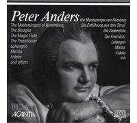 Peter Anders Sings The Mastersingers of Nuremberg (Die Meistersinger von Nurnberg), The Seraglio, The Magic Flute (Die Zauberflote), The Freeshooter, Lohengrin, Martha, Fidelio, and Others