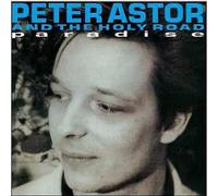 Peter Astor and The Holy Road Paradise (Vinyl) 12" Album