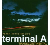 Peter Autschbach's Terminal A - Transcontinental