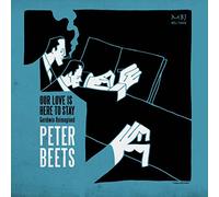 Peter Beets, Tom Baldwin & Eric Kennedy - Our Love Is Here To Stay - Gershwin Reimagined