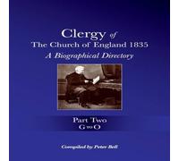 Peter Bell Clergy of the Church of England 1835 - Part Two: A Biographical Peter Bell Multicolor