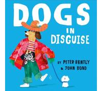Peter Bently DOGS IN DISGUISE PB Paperback Book Peter Bently Multicolor