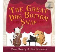 Peter Bently The Great Dog Bottom Swap Book Peter Bently Multicolor