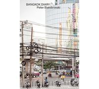 Peter Bialobrzeski, City Diaries No.19.: Bangkok, March 7-14, 2016
