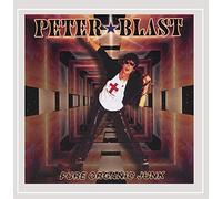 Peter Blast - Pure Organic Junk