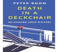 Peter Boon Death In A Deckchair: An Edward Crisp Novella Paperback Book Peter Boon Multicolor