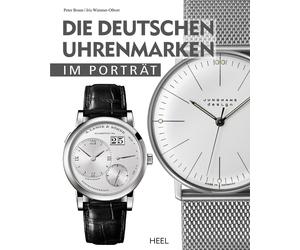 Peter Braun Iris Wimmer-Olbort Die deutschen Uhrenmarken im Porträt (Hardback)