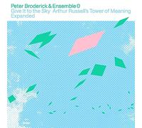 Peter Broderick - Give It To The Sky: Arthur Russel's Tower Of Meaning Expanded [VINYL]