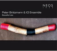 Peter Brötzmann & ICI Ensemble Beautiful Lies (CD) Album (US IMPORT)
