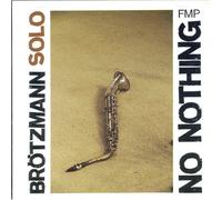 Peter Broetzmann - No Nothing