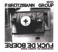 Brotzmann, Peter - Fuck De Boere (1968