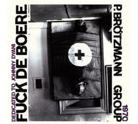 Peter Brotzmann - Fuck de Boere 1968-1970 [New CD]