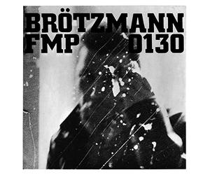 Peter Brotzmann.Han Bennink.Van H - FMP0130 [VINYL]