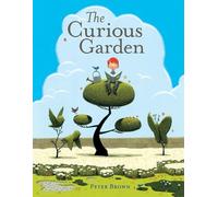 Peter Brown - Curious Garden - New Hardback - Q245z