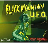 PETER BRUNTNELL - Black Mountain UFO by PETER BRUNTNELL (2011-06-21)