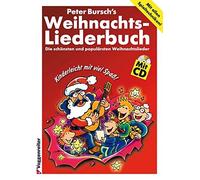 Bursch'S Weihnachts-Liederbuch: Die schönsten und populärsten Weihnachtslieder