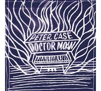 Peter Case - Doctor Moan