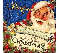 Peter Cetera - You Just Gotta Love Xmas [Us Import]