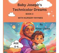 Peter Clarke Baby Joseph's Technicolor Dreams with nursery rhymes Paperback Book Peter Clarke Multicolor