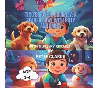 Peter Clarke Tino's Joyful Journey: A Year of Play with Billy & Pakky with Peter Clarke Multicolor