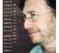 Peter Cornelius - Lebenszeichen