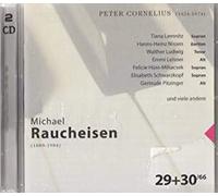 Peter Cornelius - Michael Raucheisen Edition - Vol. 29/30