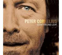 Peter Cornelius - Schatten Und Licht