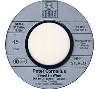 PETER CORNELIUS - Segel im Wind/Wenn du net an dich glaubst(7" Vinyl Single)(1985)(Ariola 107060)