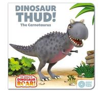 Peter Curtis The World of Dinosaur Roar : Dinosaur Thud The Carnotaurus: Book Peter Curtis Multicolor