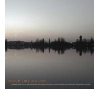 Peter Cusack - Favourite Berlin Sounds