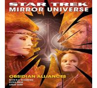 Peter David Star Trek: Mirror Universe: Obsidian Alliances Paperback Book Peter David Multicolor