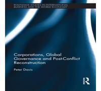Peter Davis Corporations, Global Governance & Post-Conflict Reconstruction Peter Davis Multicolor
